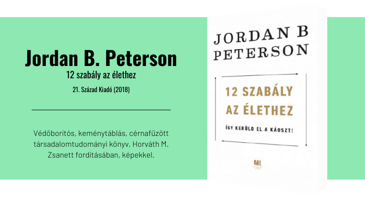 Jordan B. Peterson - 12 szabály az élethez