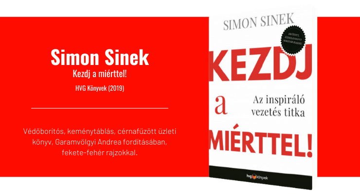 Simon Sinek - Kezdj a miérttel!